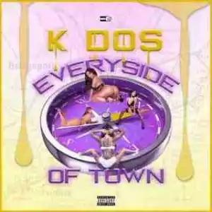 Instrumental: K Dos - Every Side of Town